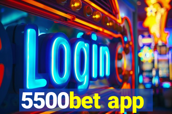 5500bet app